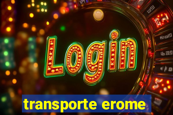 transporte erome